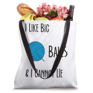 I Like Big Balls funny knitting and crochet gift Tote Bag