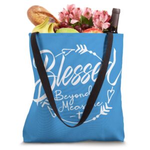 Blessed - Beyond Measure Tote Bag