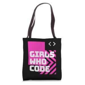 girl who code | code like a girl women programmer tote bag