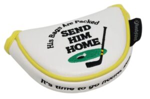 readygolf send him home embroidered putter cover mid-size mallet