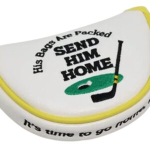 ReadyGOLF Send Him Home Embroidered Putter Cover Mid-Size Mallet