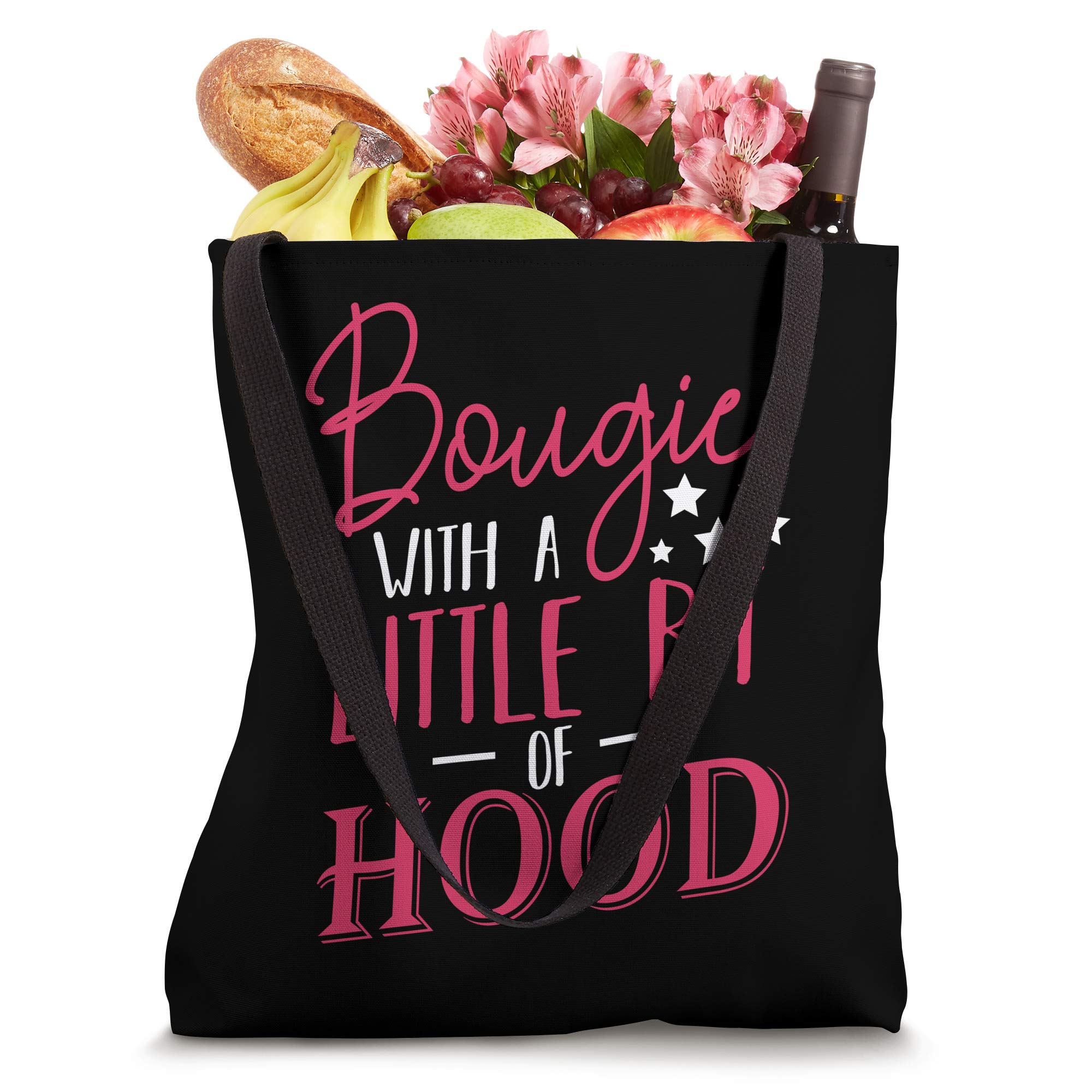 Bougie With A Little Bit of Hood Funny Black Girl Magic Tee Tote Bag