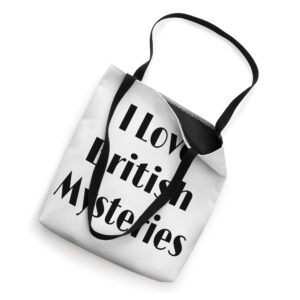 I Love British Mysteries Tote Bag