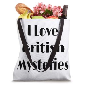 I Love British Mysteries Tote Bag