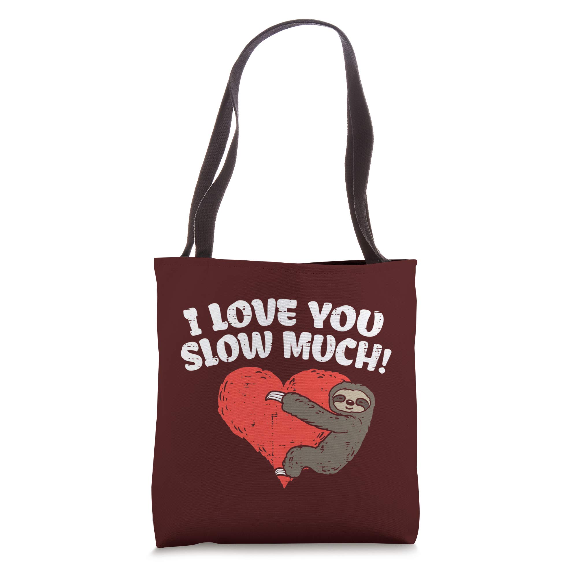 I Love You Slow Much Sloth Heart Funny Valentines Day Gift Tote Bag