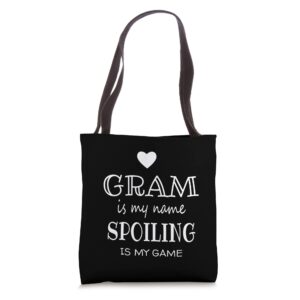 Gram Is My Name Funny Grandmother Gifts for Gram Grandma Tote Bag