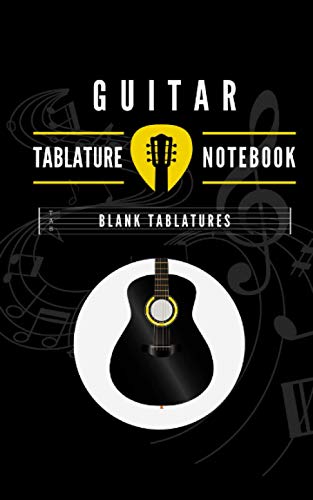 Guitar Tablature Notebook: Blank Guitar Tablature Paper, Standard Tab Manuscript Paperback for Beginners and Advanced Musicians