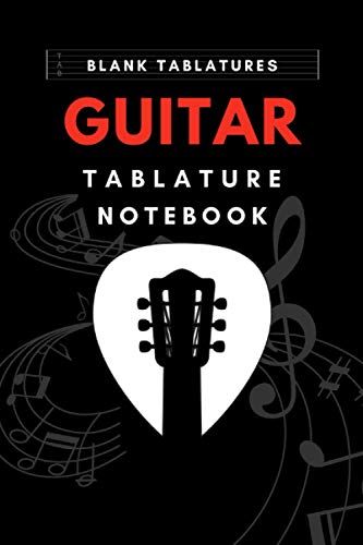 Guitar Tablature Notebook: Blank Guitar Tablature Paper, Standard Tab Manuscript Paperback for Beginners and Advanced Musicians