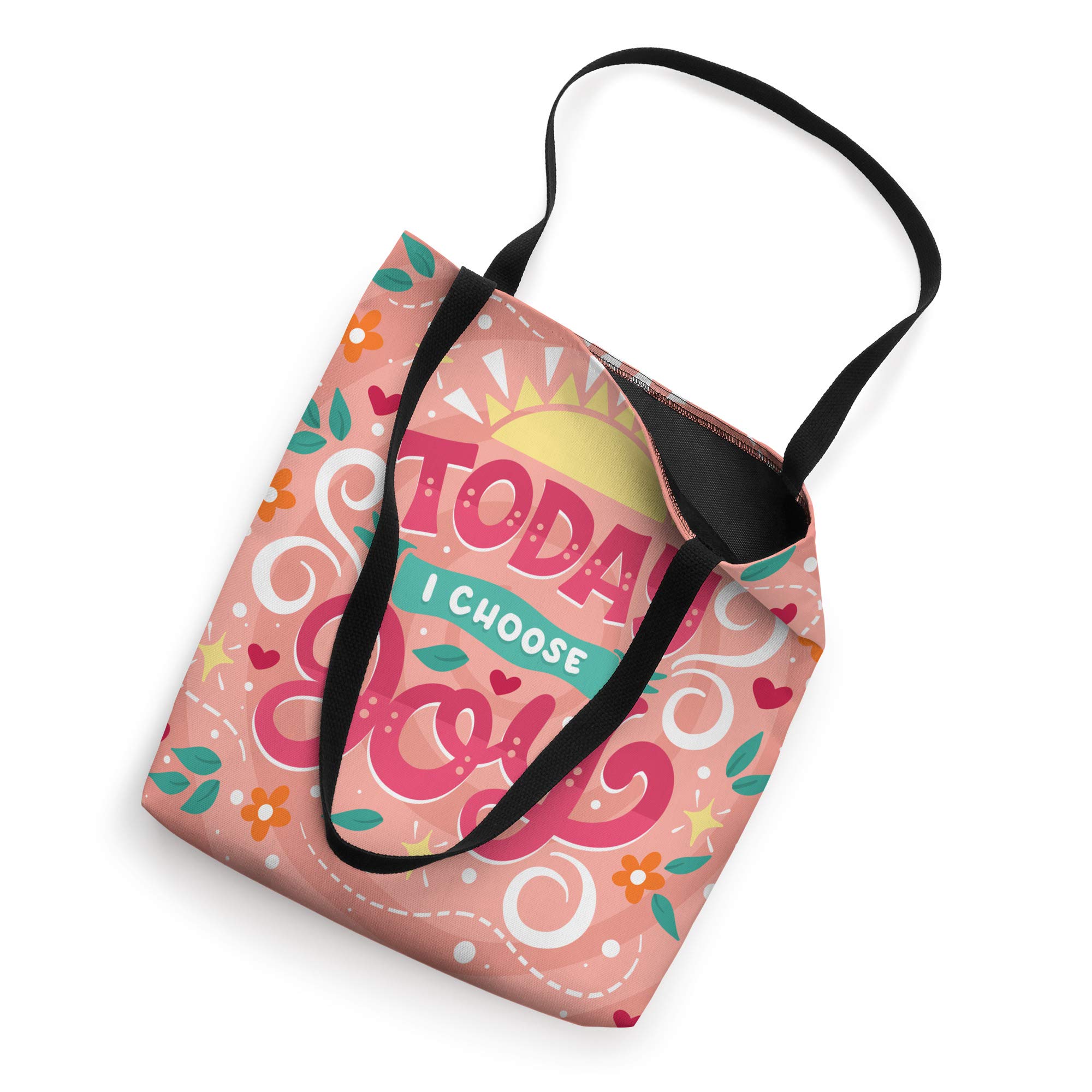 Today I Choose Joy - Wisdom Quote For Your Home Tote Bag