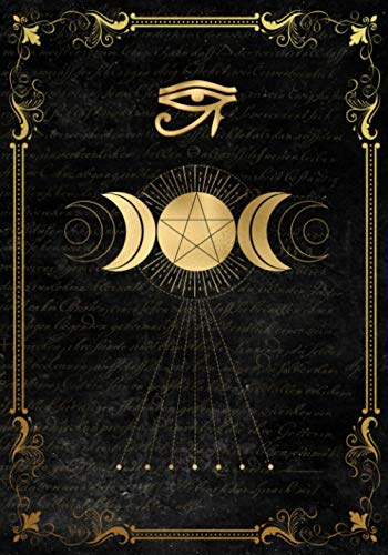 Blank Lined Grimoire Journal with Beautiful Vintage Boarder Framed Pages: Blank Book of Shadows Perfect to Record Spells, Rituals, Mantra, and Other ... Goddess, Pentacle and Eye of Horus Cover