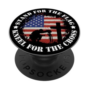 Patriotic US Flag Stand For The Flag Kneel For The Cross USA PopSockets PopGrip: Swappable Grip for Phones & Tablets