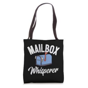 Funny Postman Mail Carrier Mailman Mail I Mailbox Whisperer Tote Bag