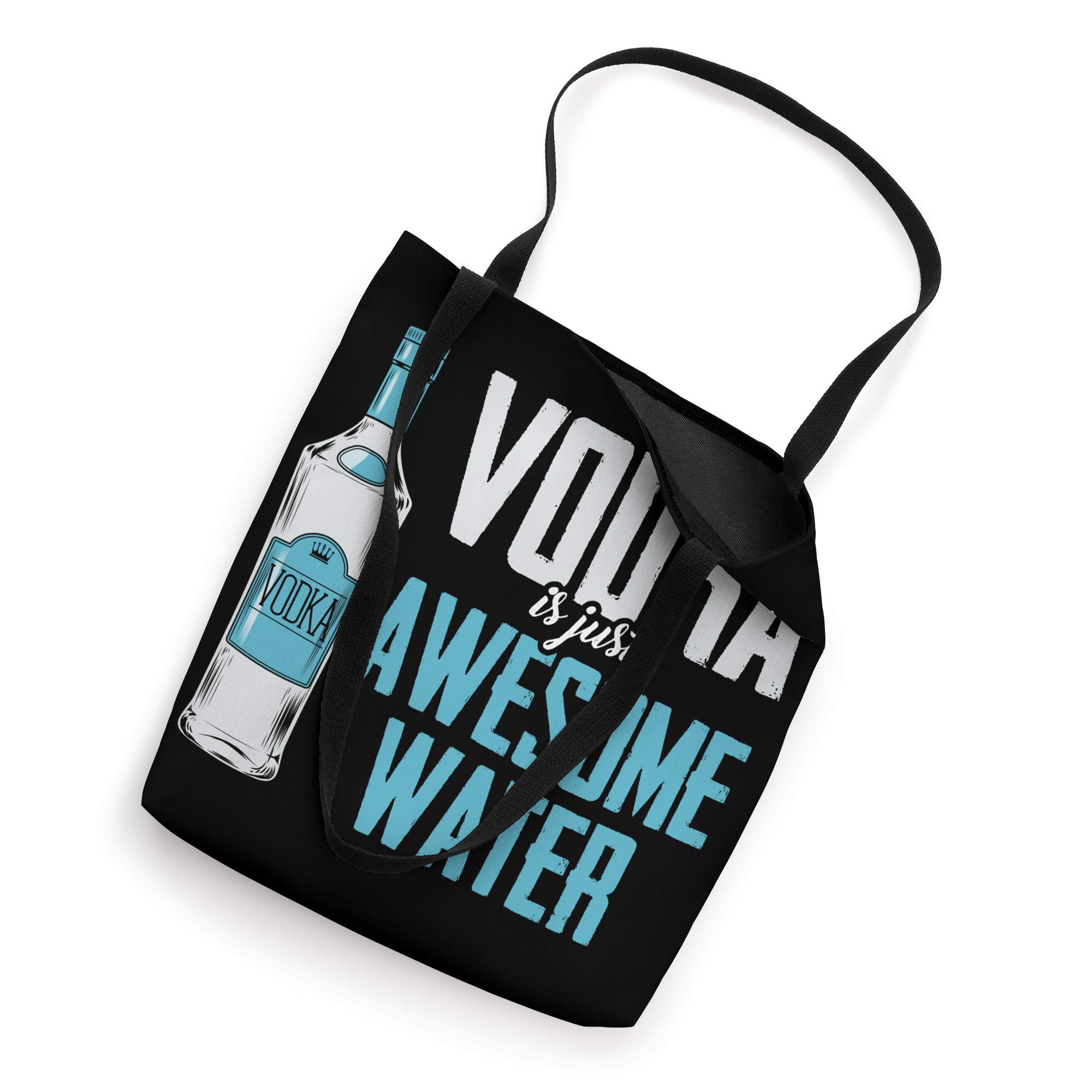 Vodka Is Just Awesome Water Funny Alcohol Drinking Party Tote Bag