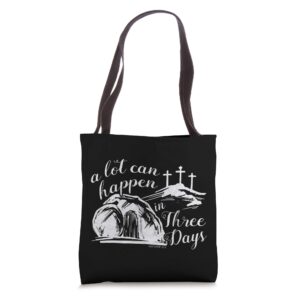 a lot can happen in three days easter resurrection christian tote bag