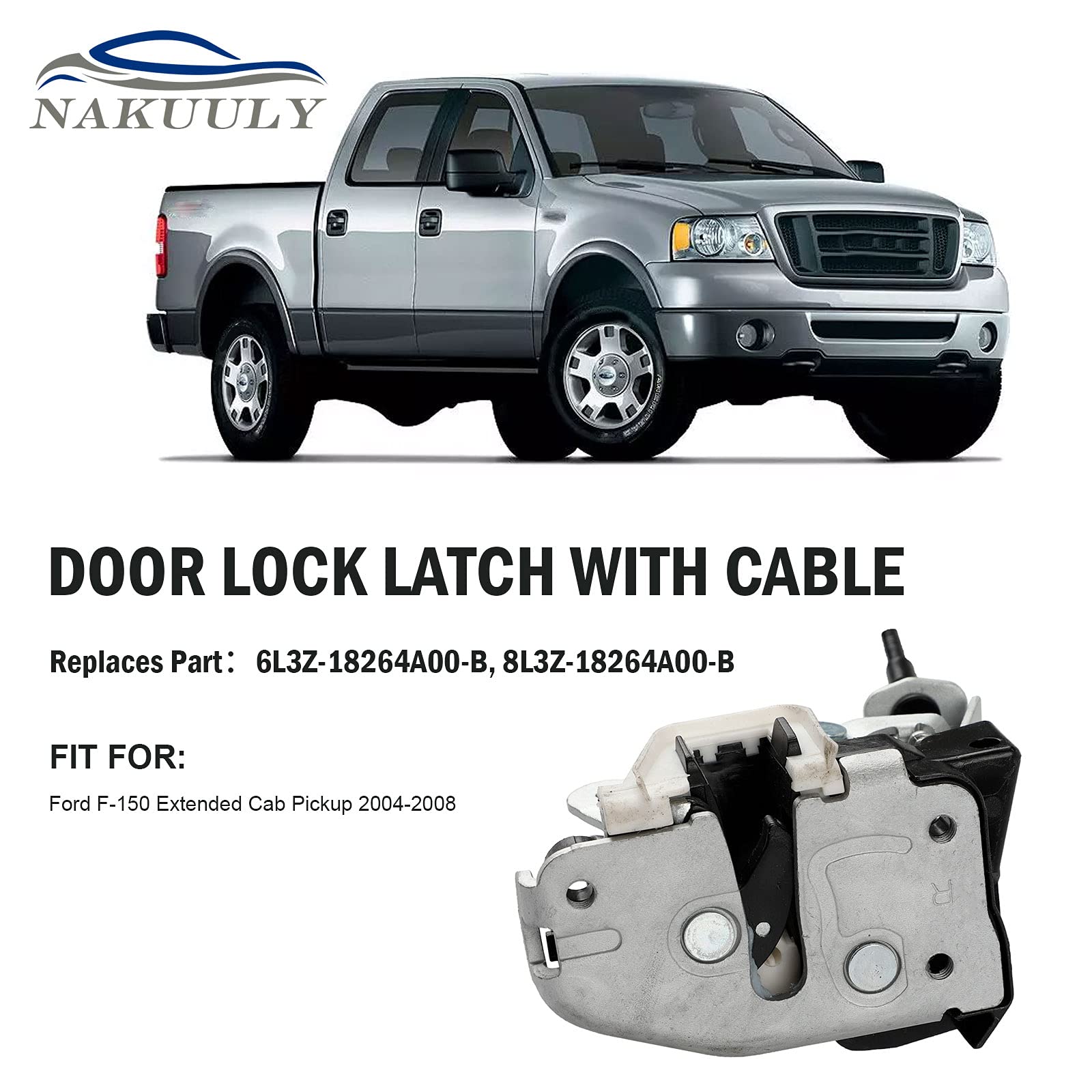 Nakuuly Right Passenger Side Rear Door Lock Latch & Cable Compatible with Ford F150 Extended Cab Pickup 2004-2008, Upper and Lower Latches Assembly Replaces # 8L3Z-18264A00-B, 6L3Z-18264A00-B