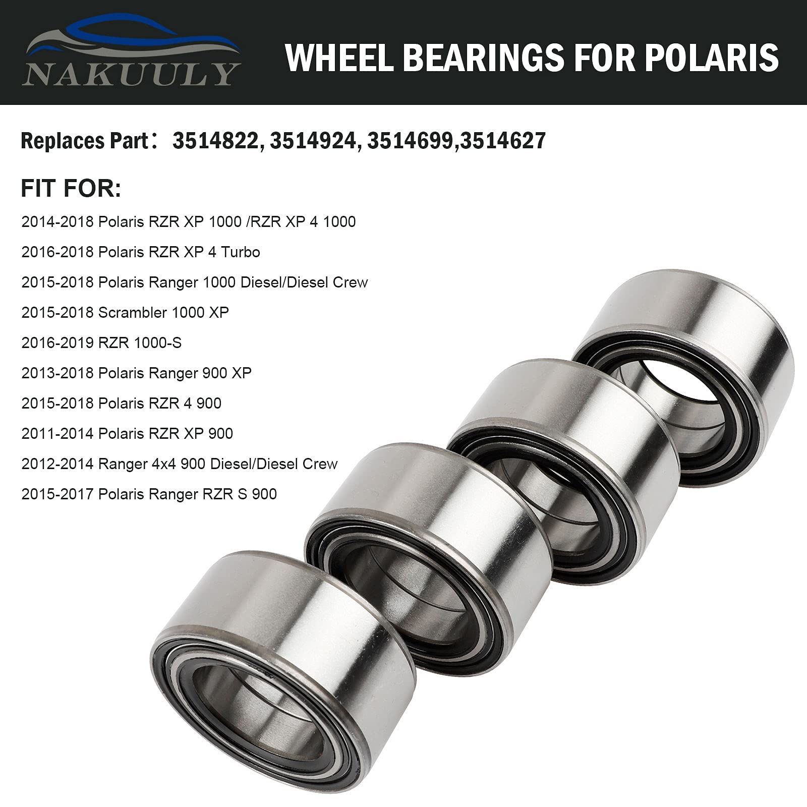 Nakuuly Front and Rear Wheel Bearings Pack of 4 Compatible with Polaris RZR XP 4 900 1000 Turbo Diesel Crew Scrambler Sportsman Replaces # 3514699 3514822 3514924 3514627