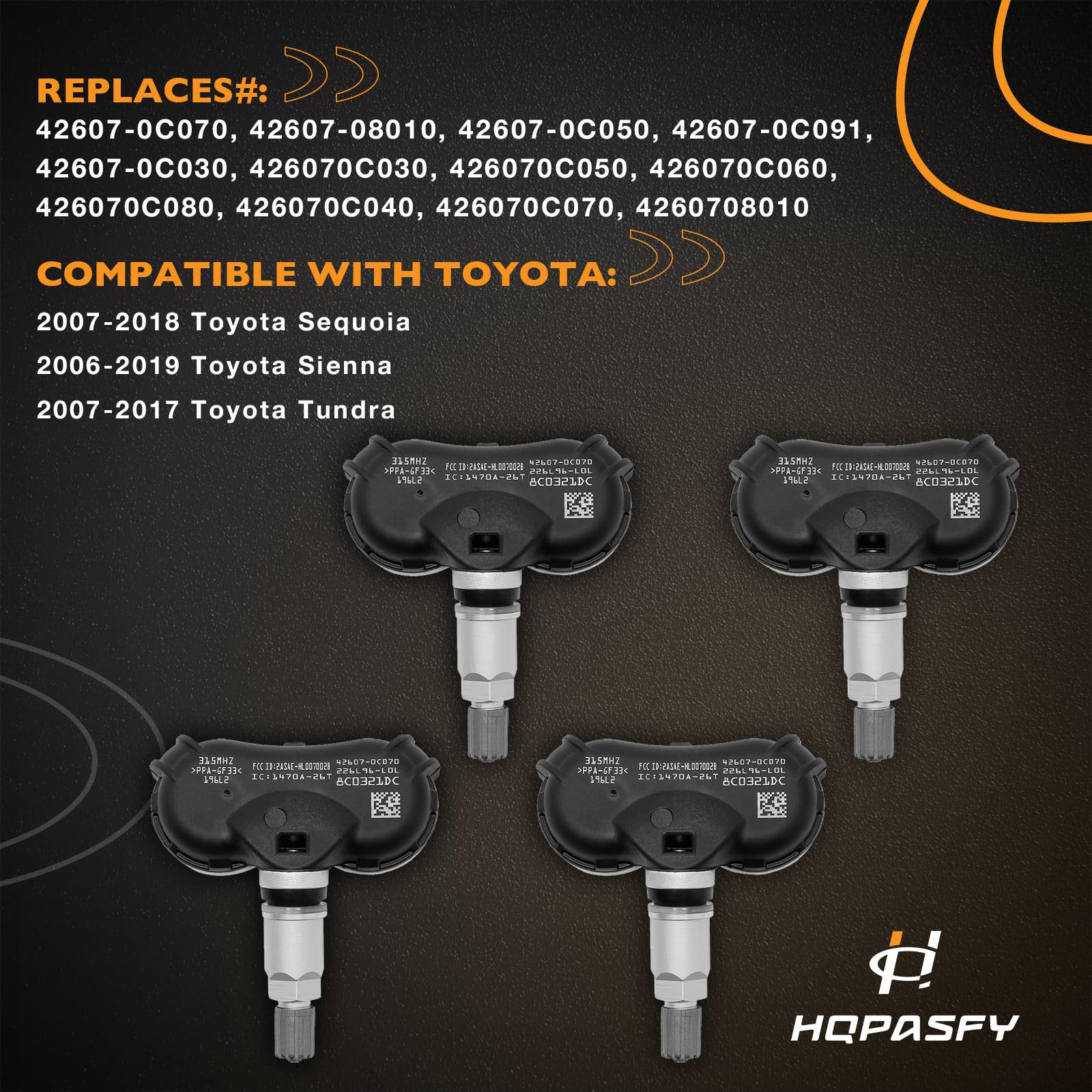 HQPASFY Tire Pressure Sensor 315MHz TPMS 4PCS Compatible with 07-18 Toyota Sequoia Tundra 06-19 Sienna Replaces# 42607-0C070, 42607-08010, 42607-0C050