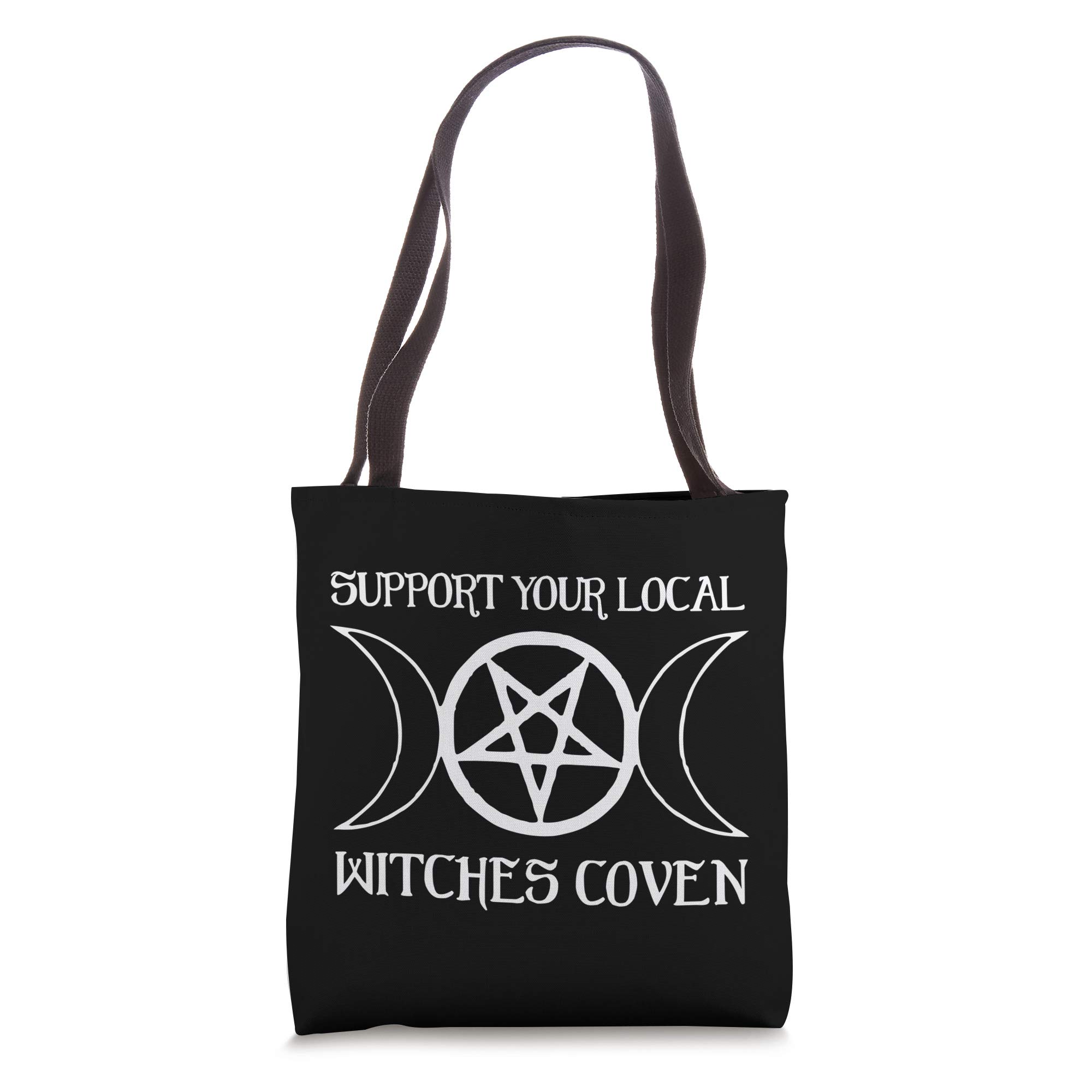 Support Your Local Witches Coven Witchcraft Funny Tote Bag