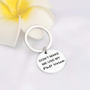 AKTAP Funny PHD Graduation Gift Doctorate Student Graduate Keychain Don’t Make Use Me Phd Voice Learned Scholar Graduate Gift (PHD Keychain)