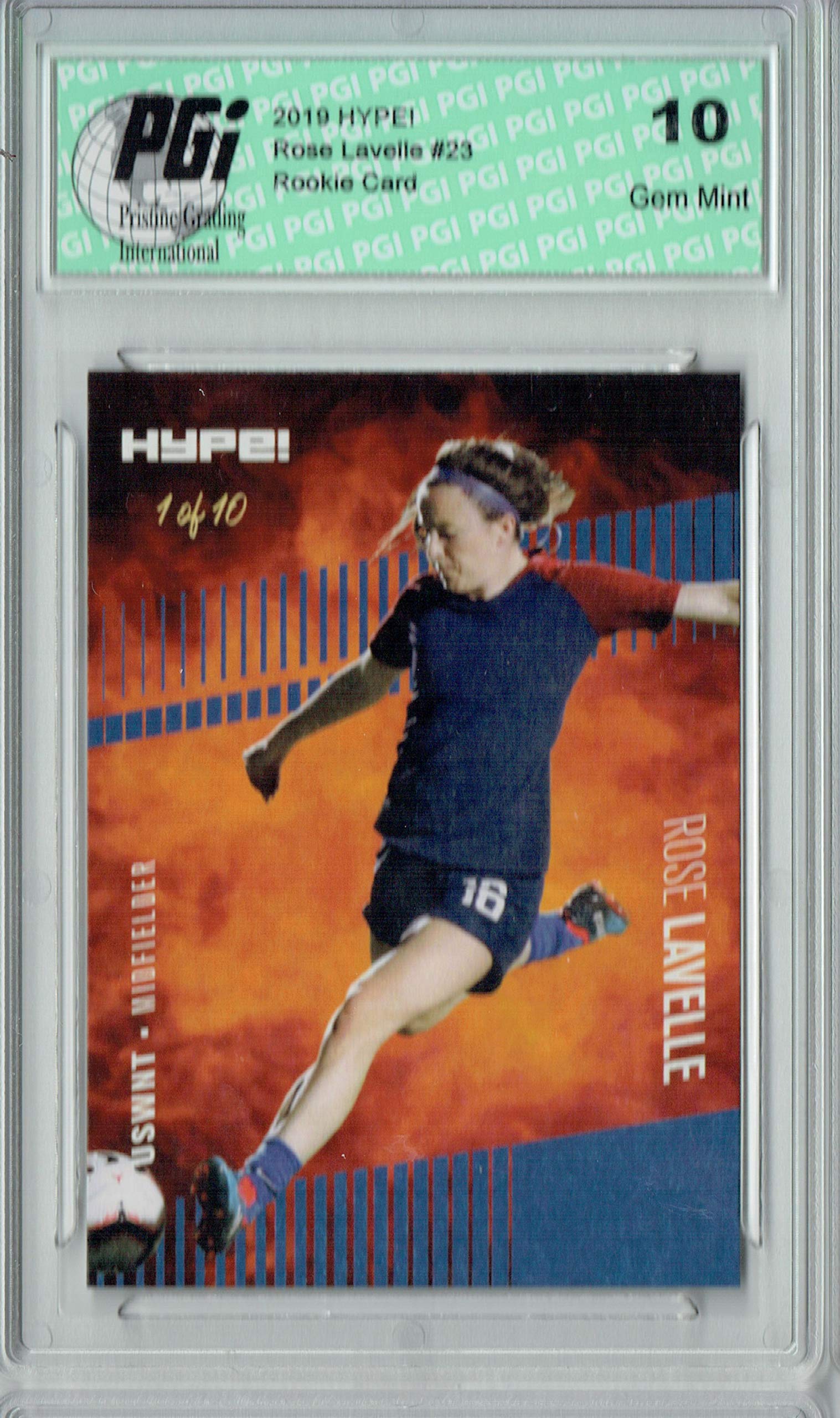 Rose Lavelle 2019 HYPE #23 Blue SSP, 1 of 10 Made Rookie Card USWNT USA PGI 10