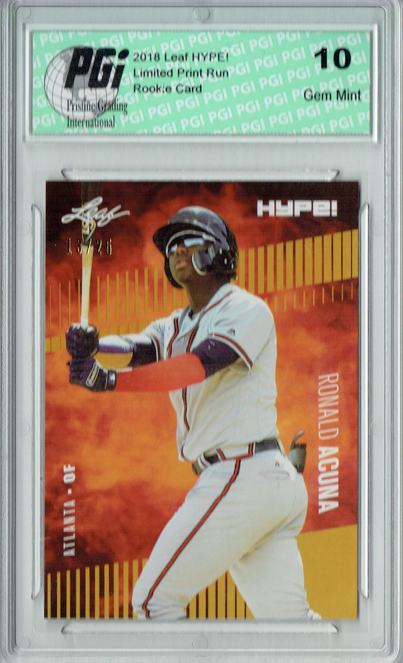 Ronald Acuna 2018 Leaf HYPE! #1A Jersey #13 of 25 Rookie Card PGI 10