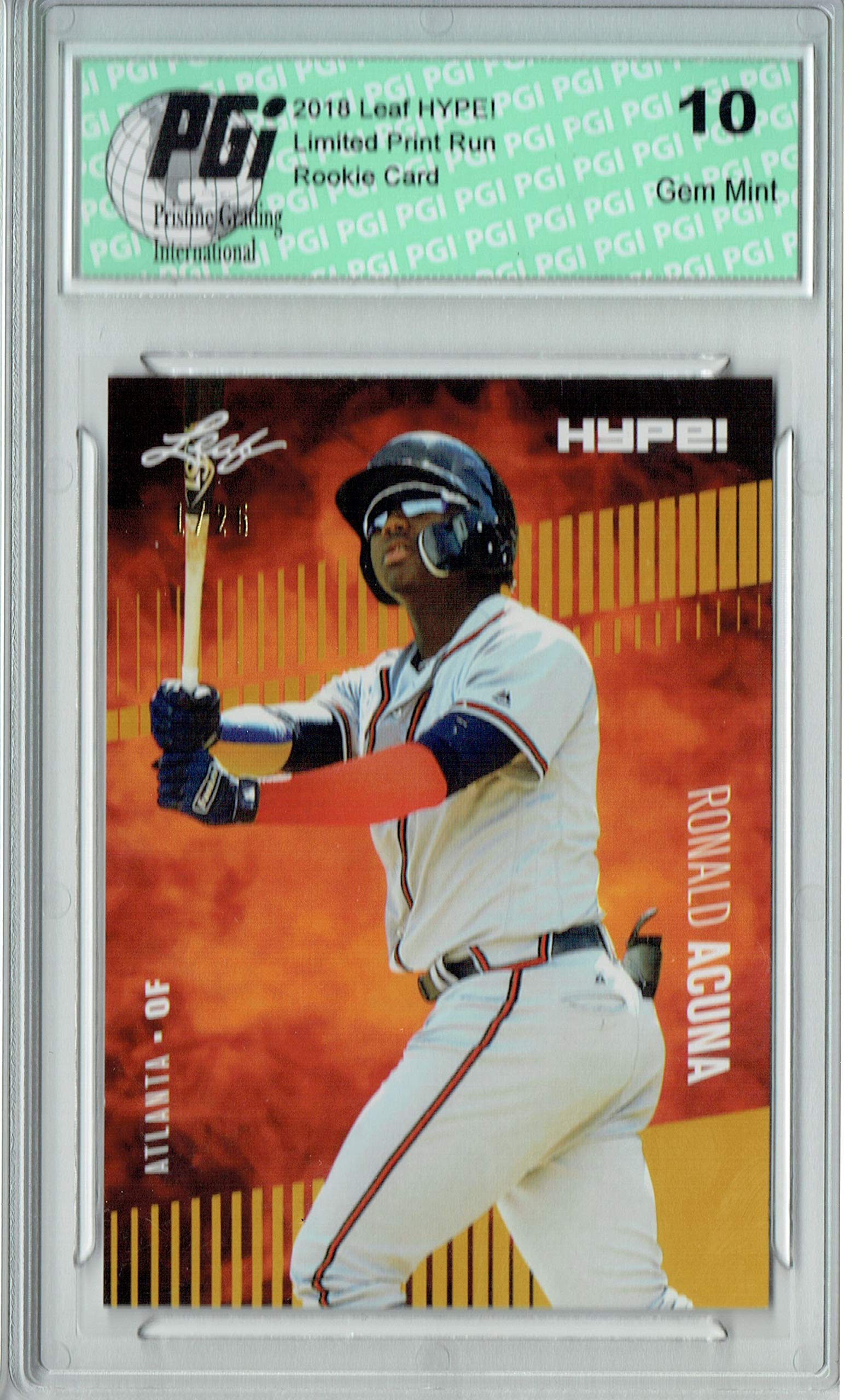 Ronald Acuna 2018 Leaf HYPE! #1A The #1 of 25 Rookie Card PGI 10