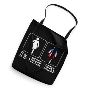 It Was Never A Dress Superhero Women's Power Girl Feminism Tote Bag