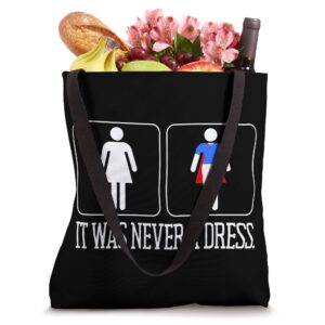 It Was Never A Dress Superhero Women's Power Girl Feminism Tote Bag