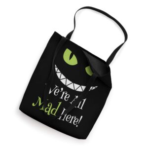 We're All Mad Here Grin Tote Bag