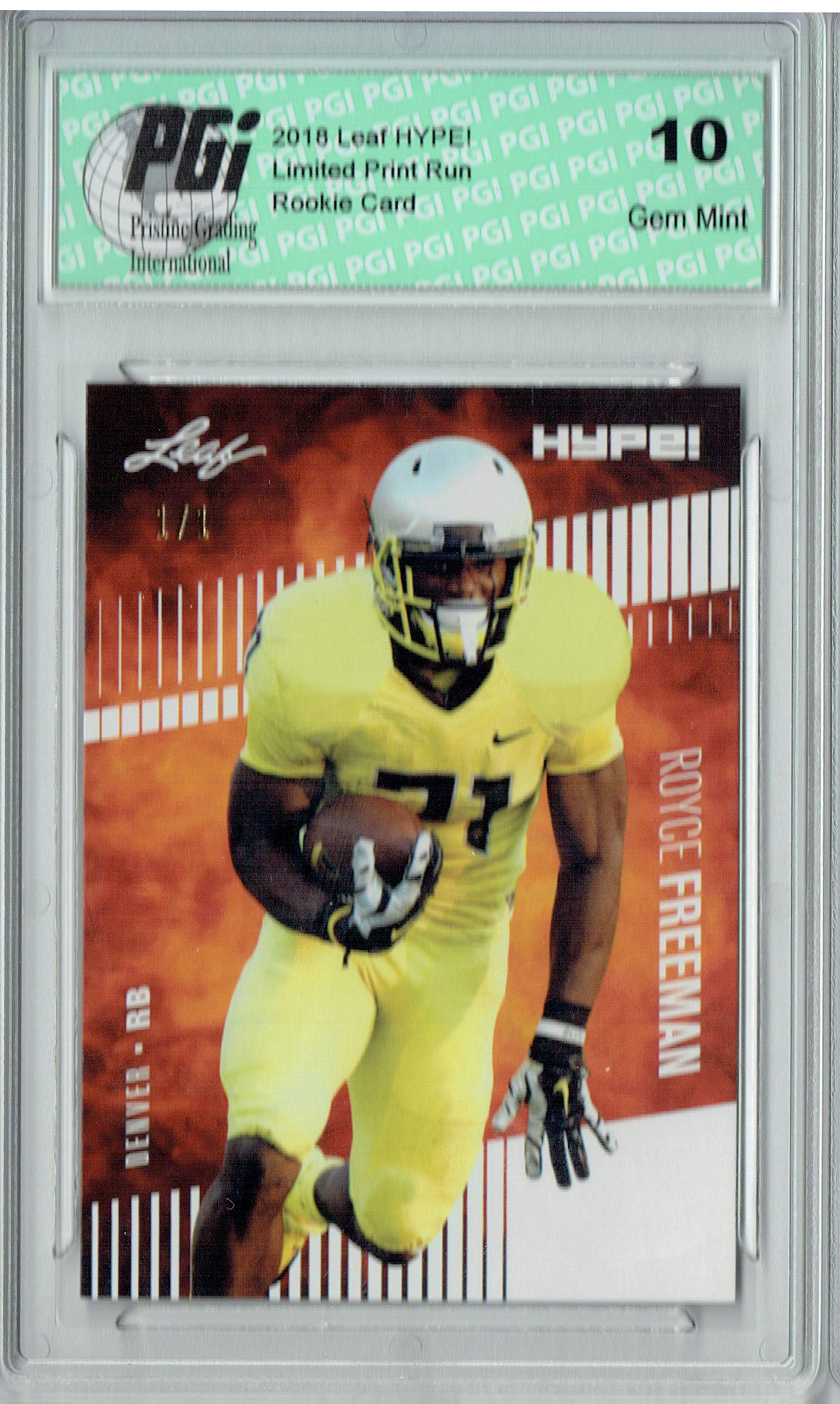 Royce Freeman 2018 Leaf HYPE! #21 White Blank Back 1 of 1 Rookie Card PGI 10