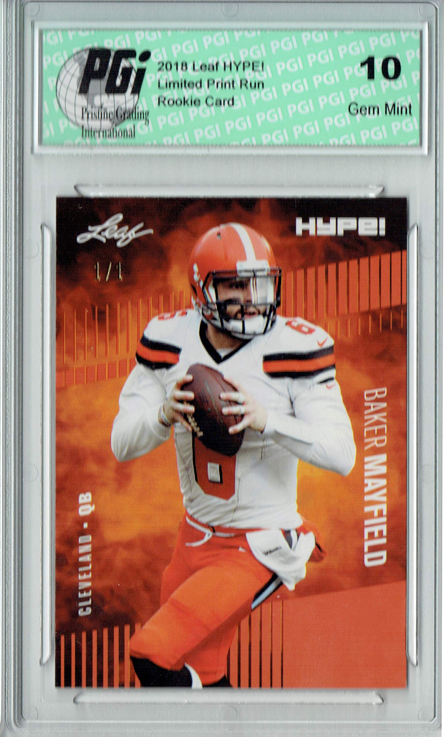 Baker Mayfield 2018 Leaf HYPE! #3A Orange Blank Back 1 of 1 Rookie Card PGI 10