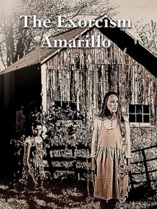 the exorcism in amarillo