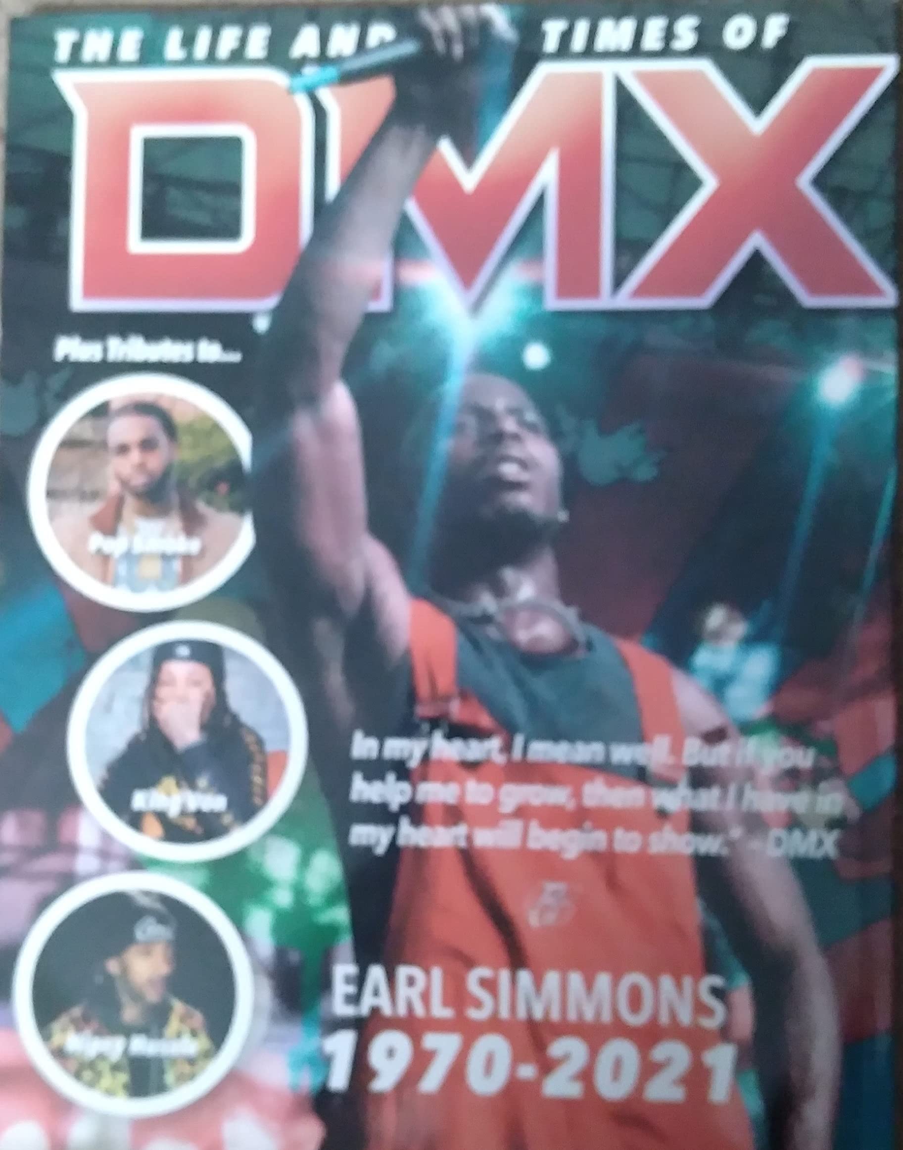 DMX MAGAZINE ( THE LIFE AND TIMES OF DMX ) EARL SIMMONS 1970-2021