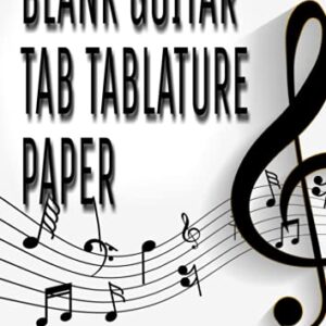 Blank Guitar Tab Manuscript Paper: guitar tab notebook, bass tab paper, bass tablature books, 110 Sheets