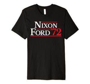 nixon ford retro election 1972 premium t-shirt