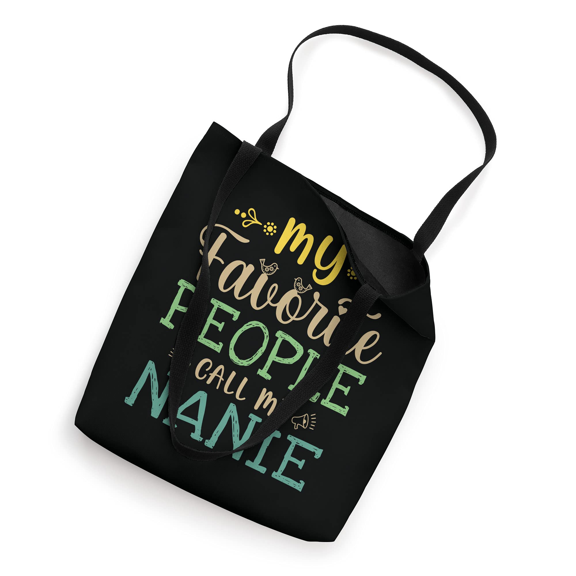 My Favorite People Call Me Nanie Retro Design Funny Nanie Tote Bag