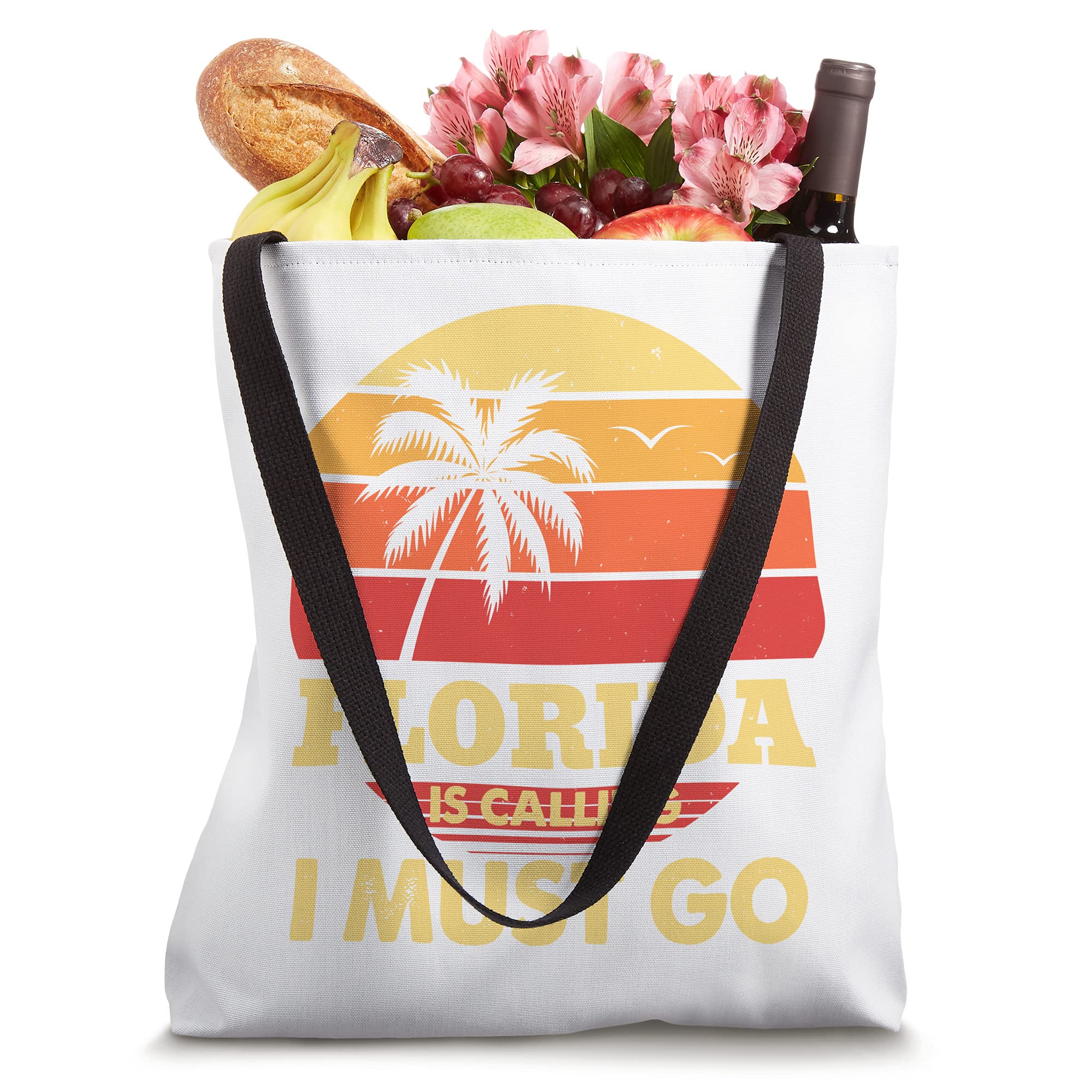 Florida Is Calling I Must Go Tote Bag