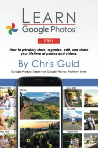 learn google photos 2021: how to privately store, organize, edit, and share your lifetime of photos and videos.