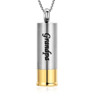 Oinsi Shotgun Shell Cremation Jewelry Urn Necklace For Ashes Of Loved Ones -Dad/Mom/Son/Grandma/Grandpa Cylinder Memorial Locket Pendant Necklace (Grandpa)