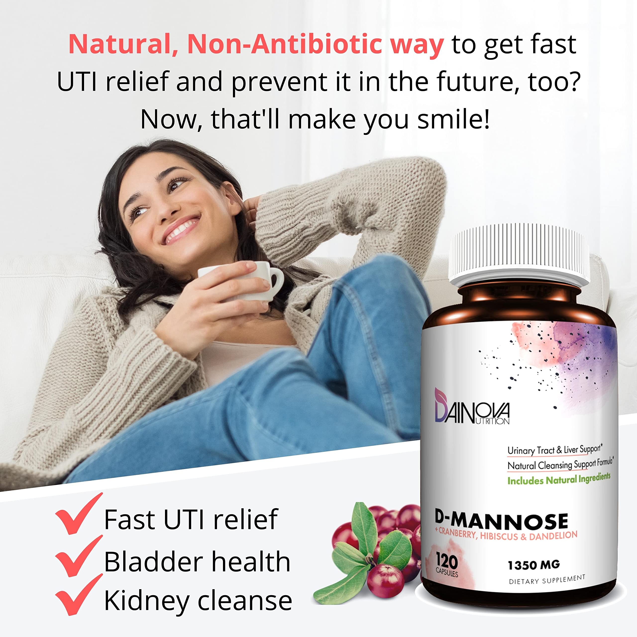 DAINOVA D Mannose 1350mg with Cranberry I D-Mannose Capsules for UTI Prevention, Urinary Tract Support, Urinary Tract Health for Women, & Cleanse. W/Hibiscus & Dandelion, 120 Veggie Capsules