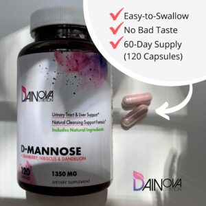 DAINOVA D Mannose 1350mg with Cranberry I D-Mannose Capsules for UTI Prevention, Urinary Tract Support, Urinary Tract Health for Women, & Cleanse. W/Hibiscus & Dandelion, 120 Veggie Capsules