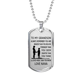 COMTRUDE From Nana to Grandson Stainless Steel Dog Tag Necklace, Always Remember You are Braver Pendant Necklace