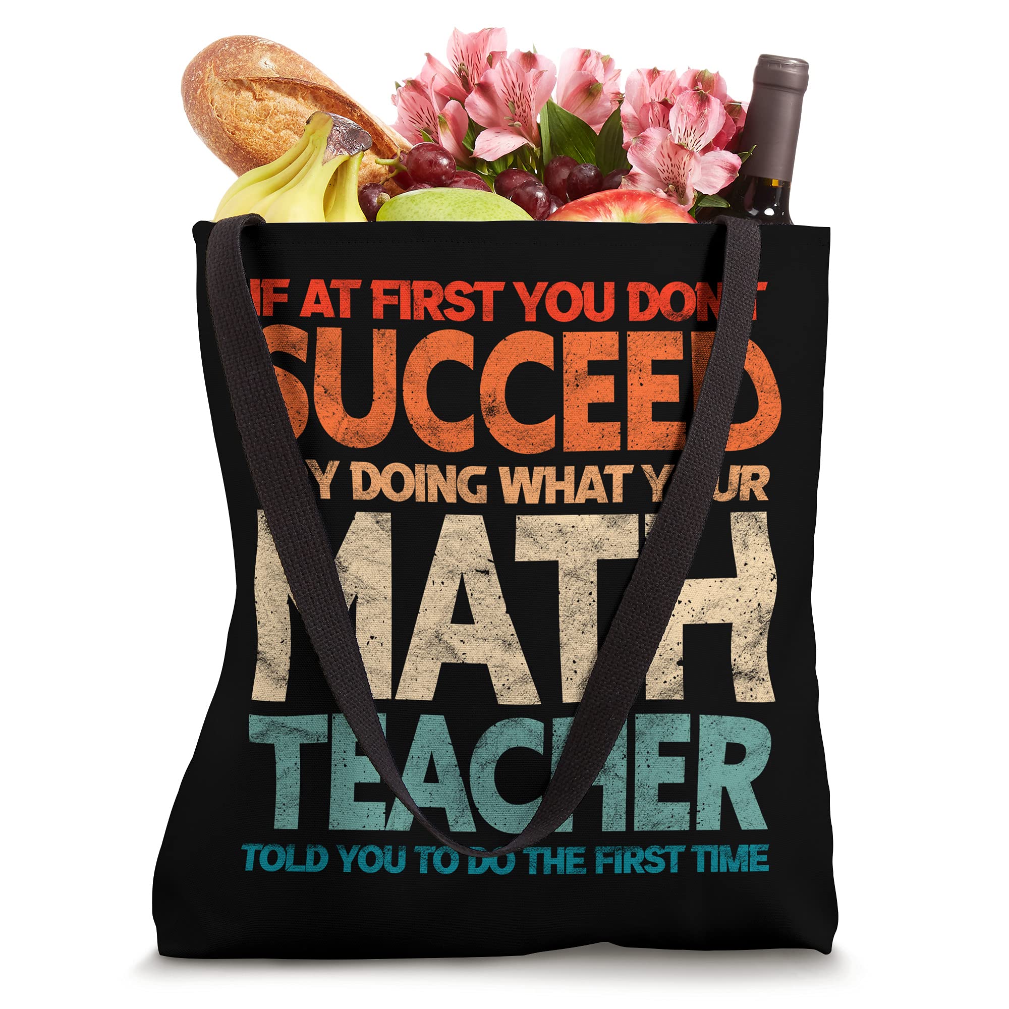 If At First You Don't Succeed Try Doing Funny Math Teacher Tote Bag