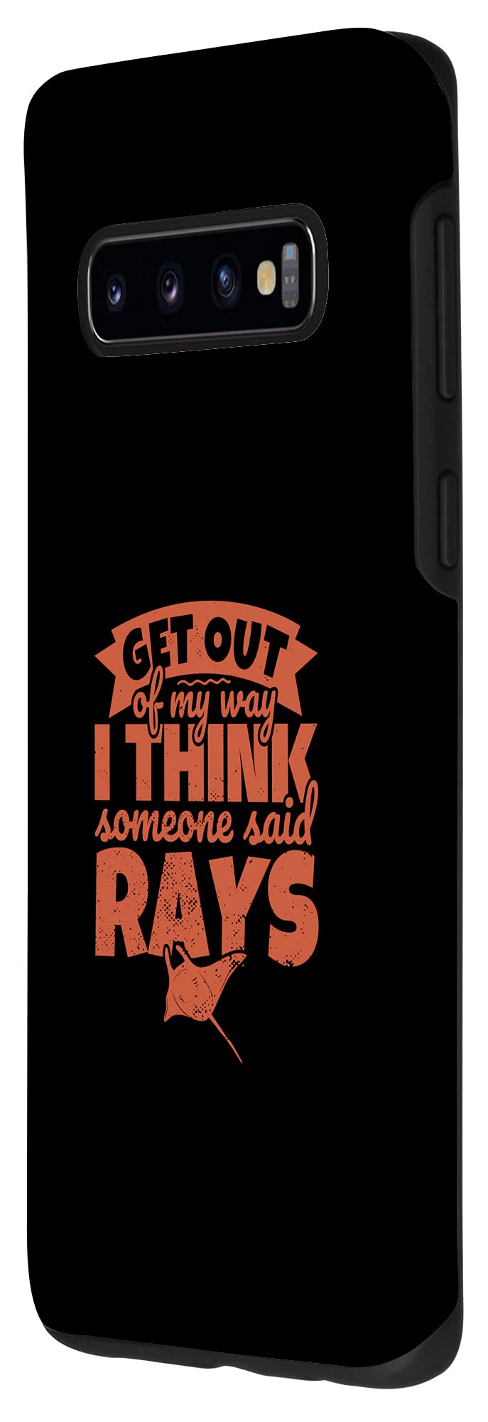 Galaxy S10 Ray for Stingray Lovers Sea Batoidea - Get out of my way Case