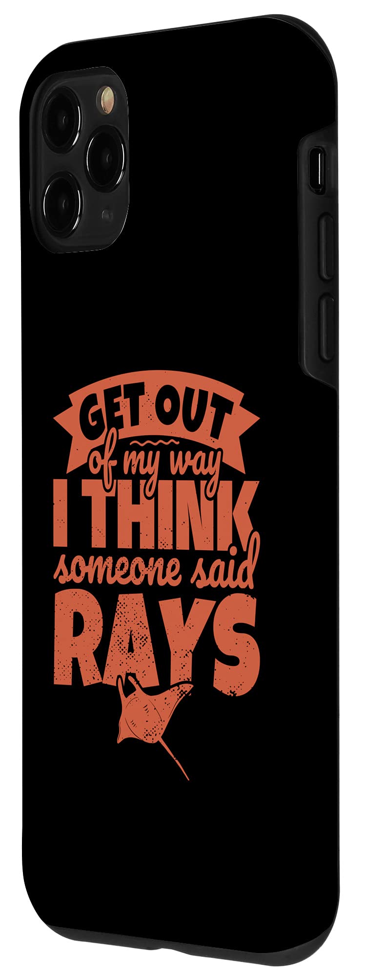 iPhone 11 Pro Ray for Stingray Lovers Sea Batoidea - Get out of my way Case