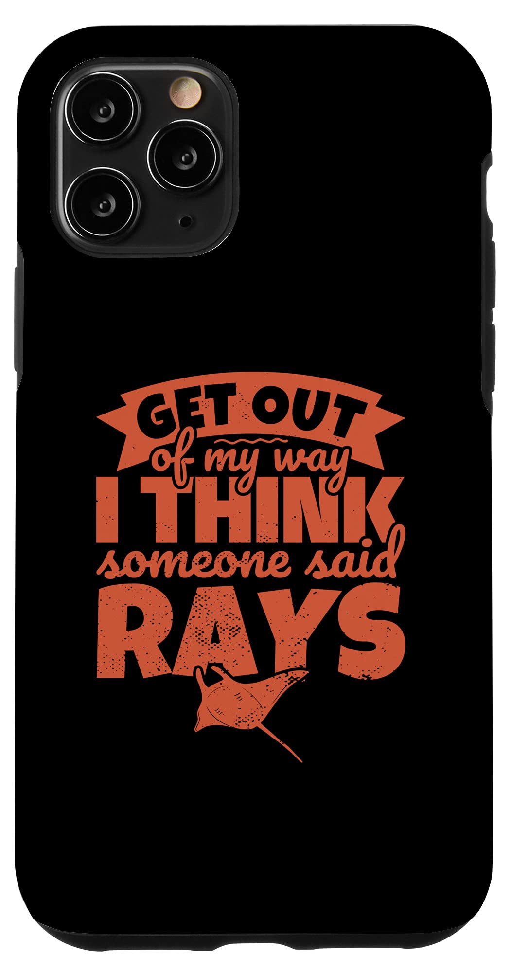 iPhone 11 Pro Ray for Stingray Lovers Sea Batoidea - Get out of my way Case