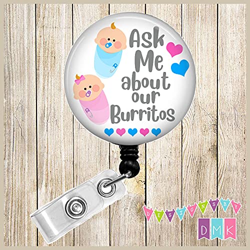 Ask Me About Our Burritos - Blue & Pink - Labor and Delivery - Button Badge Reel - BR0644