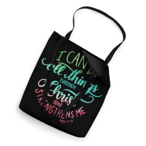 I Can Do All Things Through Christ Phillipians 4:13 Tote Bag