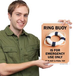 SmartSign 14 x 10 inch “Ring Buoy For Emergency Use Only, Not A Pool Toy” Metal Sign, Screen Printed, 40 mil Laminated Rustproof Aluminum, Brown, Black and White, Made in USA