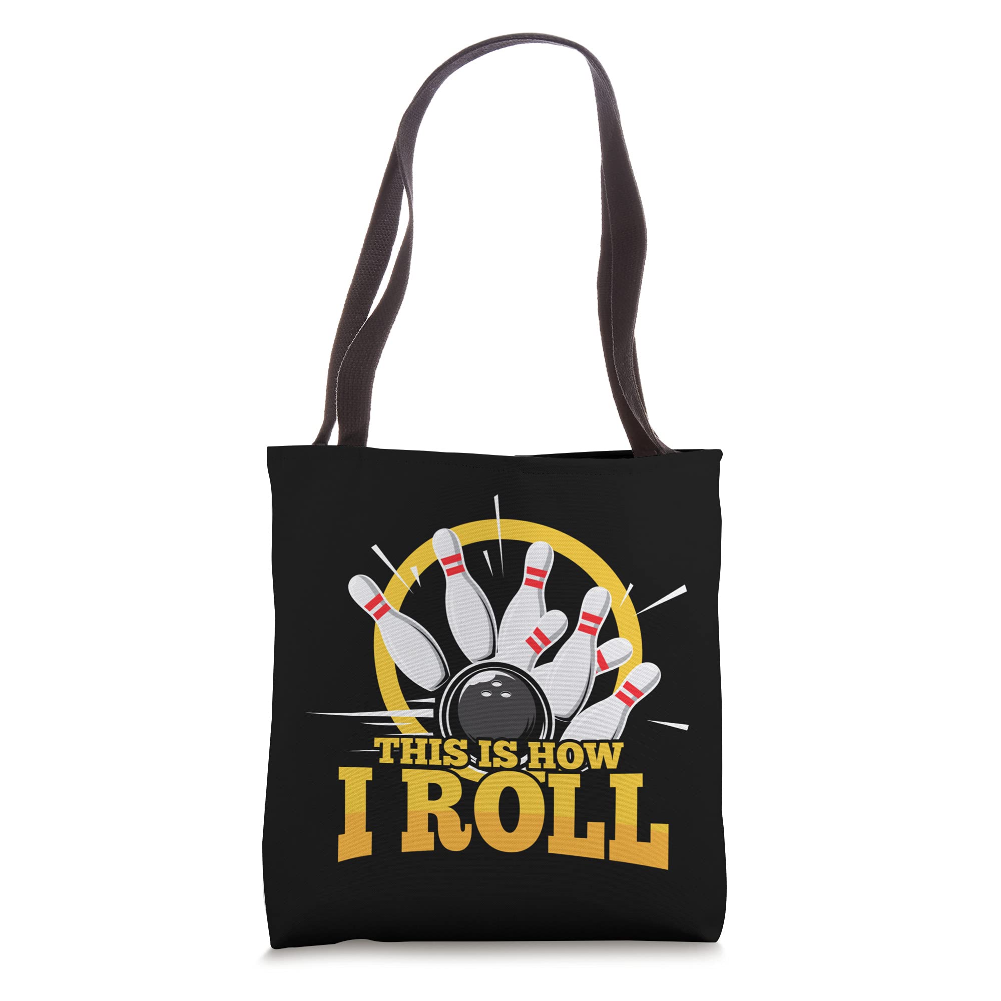 This Is How I Roll Bowling Bowler Pin Ball Tote Bag